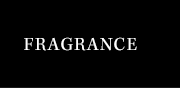 FRAGRANCE