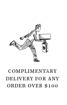 COMPLIMENTARY DELIVERY FOR ANY ORDERS OVER $100