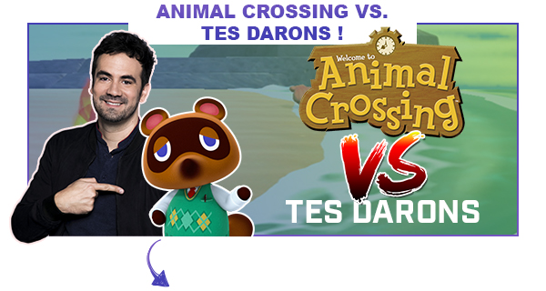 Animal Crossing vs. Tes Darons !
