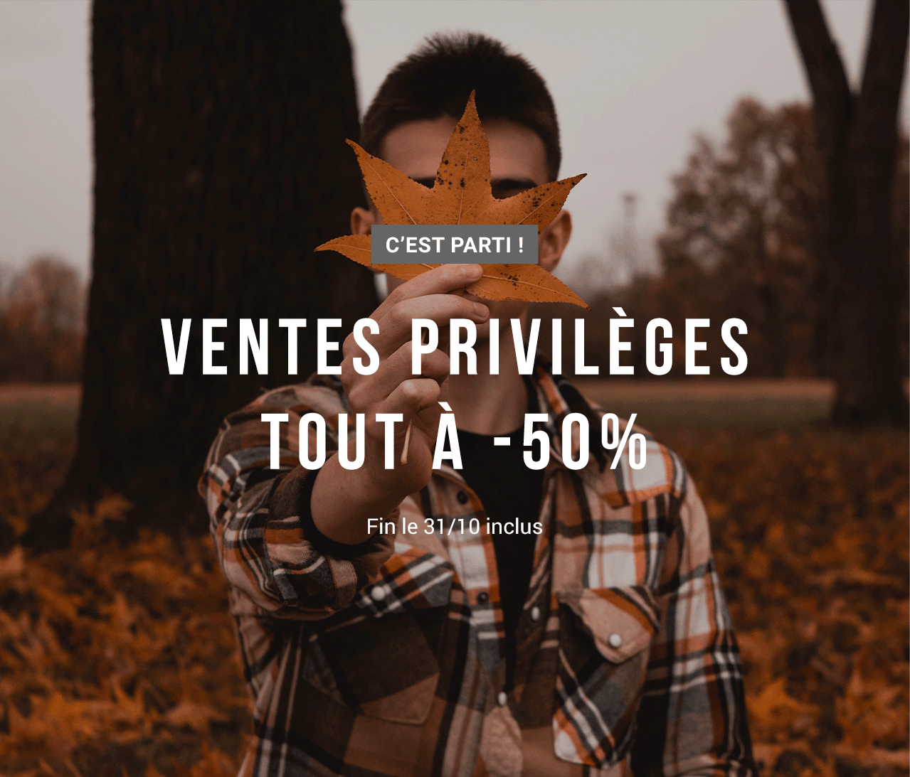 Ventes Privil&egrave;ges : tout &agrave; -50% !