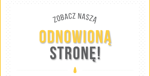 Zobacz naszą ODNOWIONĄ STRONĘ!