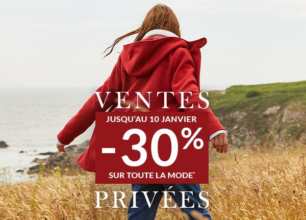 Jusqu'au 10 janvier Ventes Privées -30% sur toute la mode