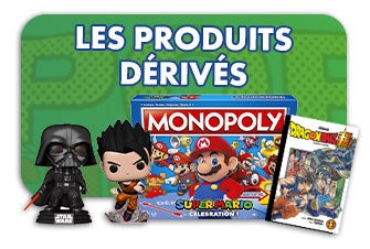 Vos produits dérivés préférés