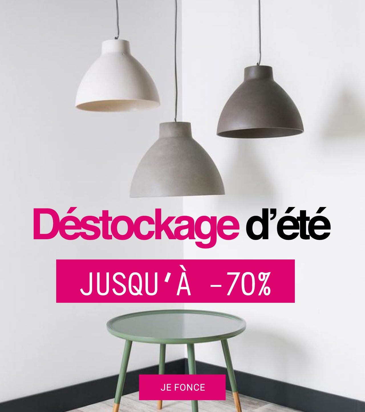 Déstockage d'été : jusqu'à -70% !