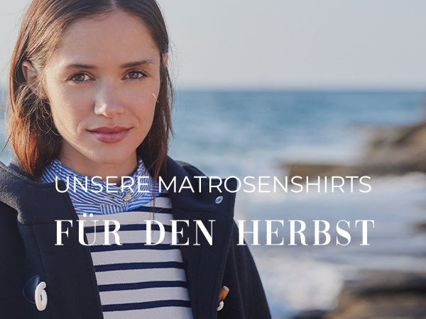 Unsere Matrosenshirts für den Herbst Unsere Matrosenshirts für den Herbst
