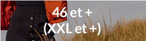 46 et + (XXL et +)